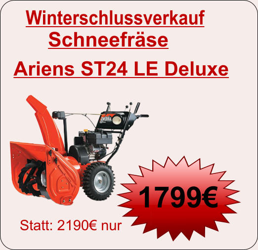 Winterschlussverkauf Schneefräse Ariens ST24 LE Deluxe  Statt: 2190€ nur  1799€